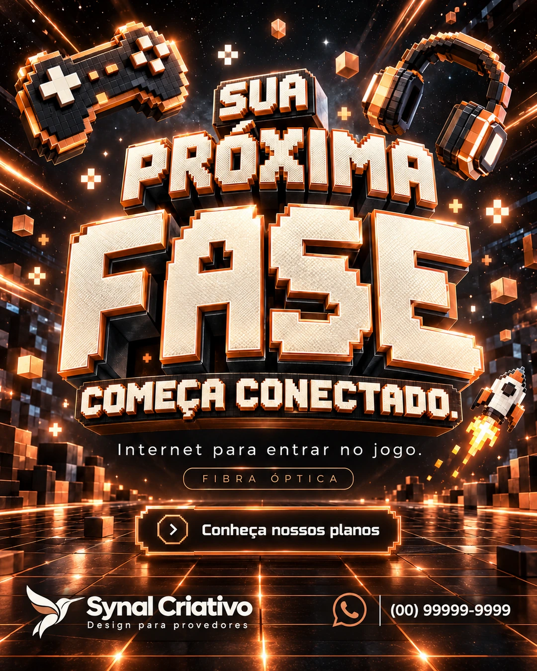Arte gamer em 3D com a mensagem Sua próxima fase começa conectado, em preto e laranja